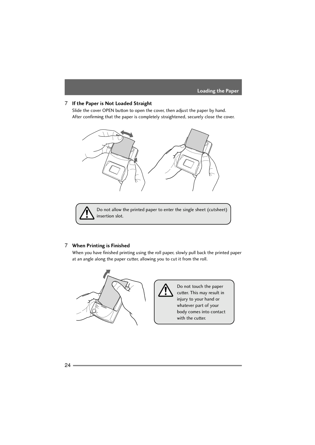 Citizen Systems PD-22 user manual If the Paper is Not Loaded Straight, When Printing is Finished 