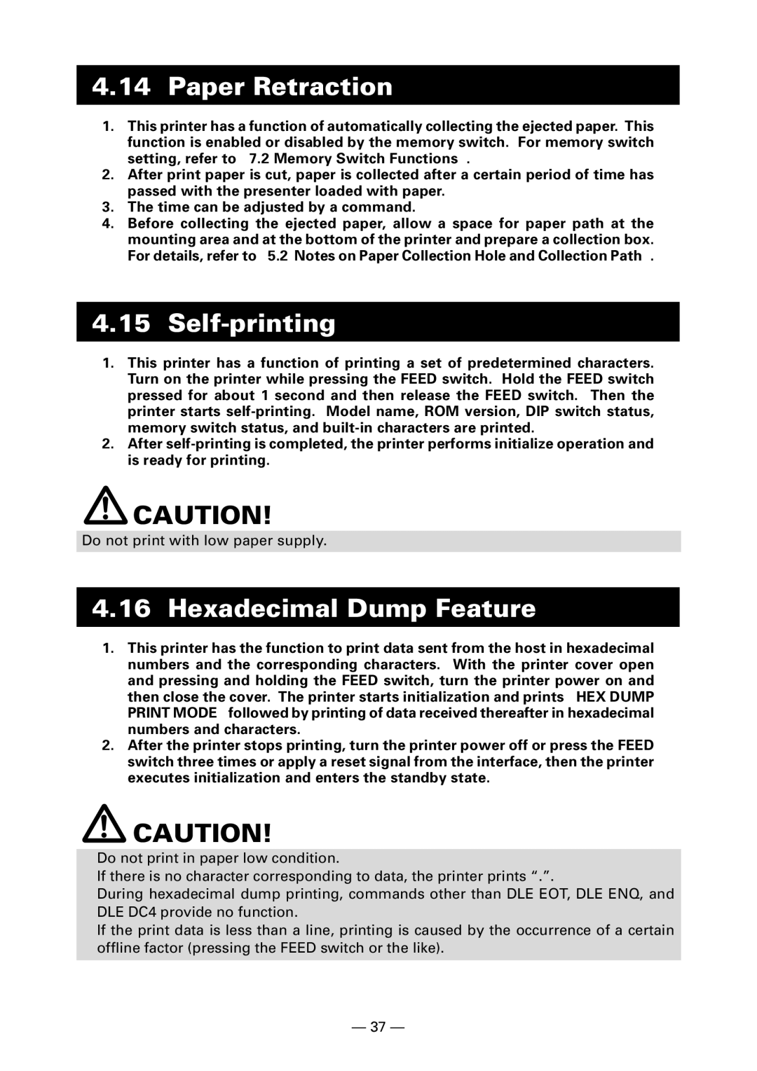 Citizen Systems PPU-700 user manual Paper Retraction, Self-printing, Hexadecimal Dump Feature 