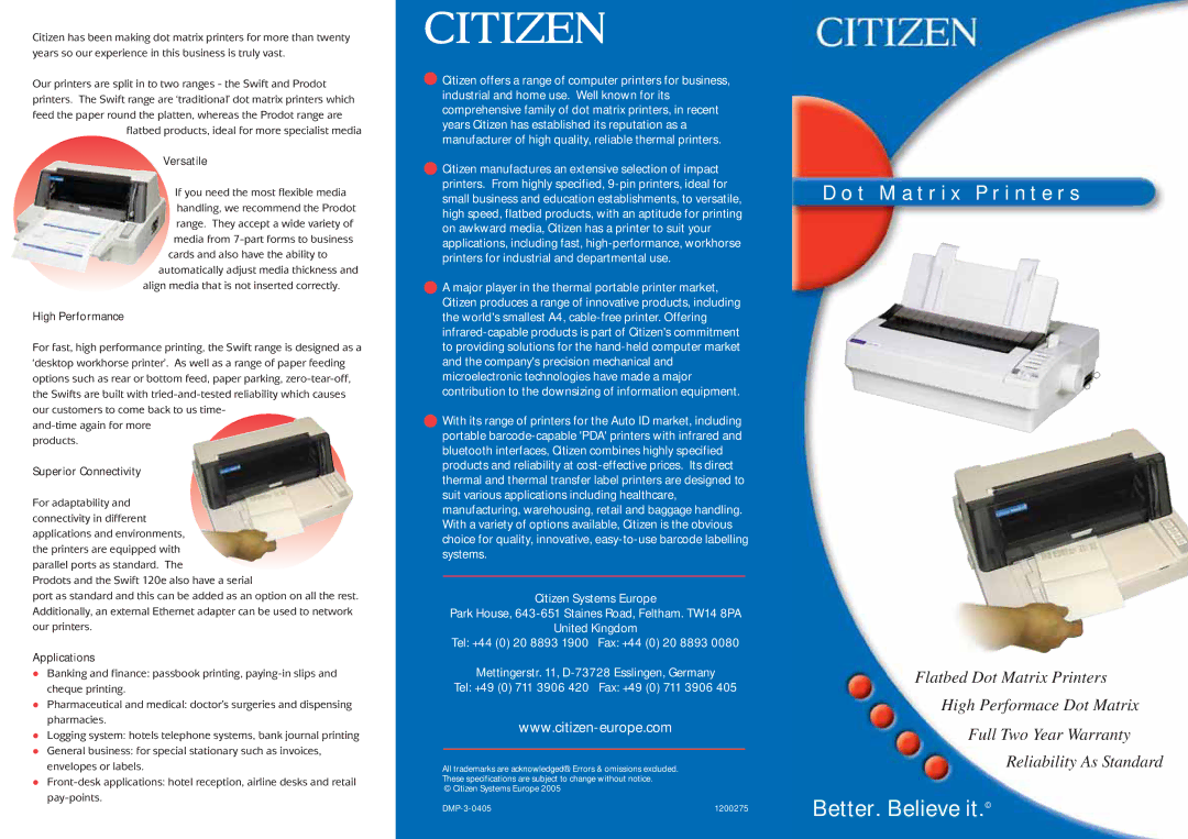 Citizen Systems printers warranty T M a t r i x P r i n t e r s, Versatile, High Performance, Superior Connectivity 