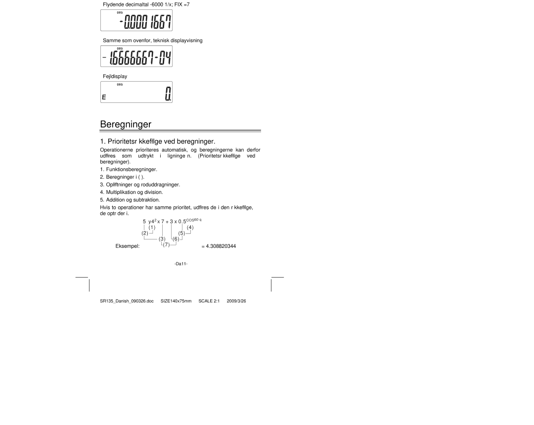 Citizen Systems SR-135N manual Beregninger, Prioritetsrækkefølge ved beregninger 