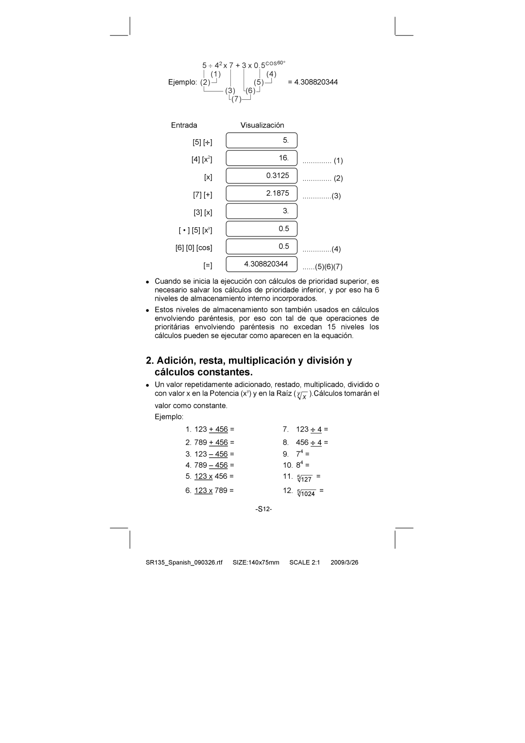 Citizen Systems SR-135N manual ⎟ 4 2 x 7 + 3 x 0.5 COS60 Ejemplo 