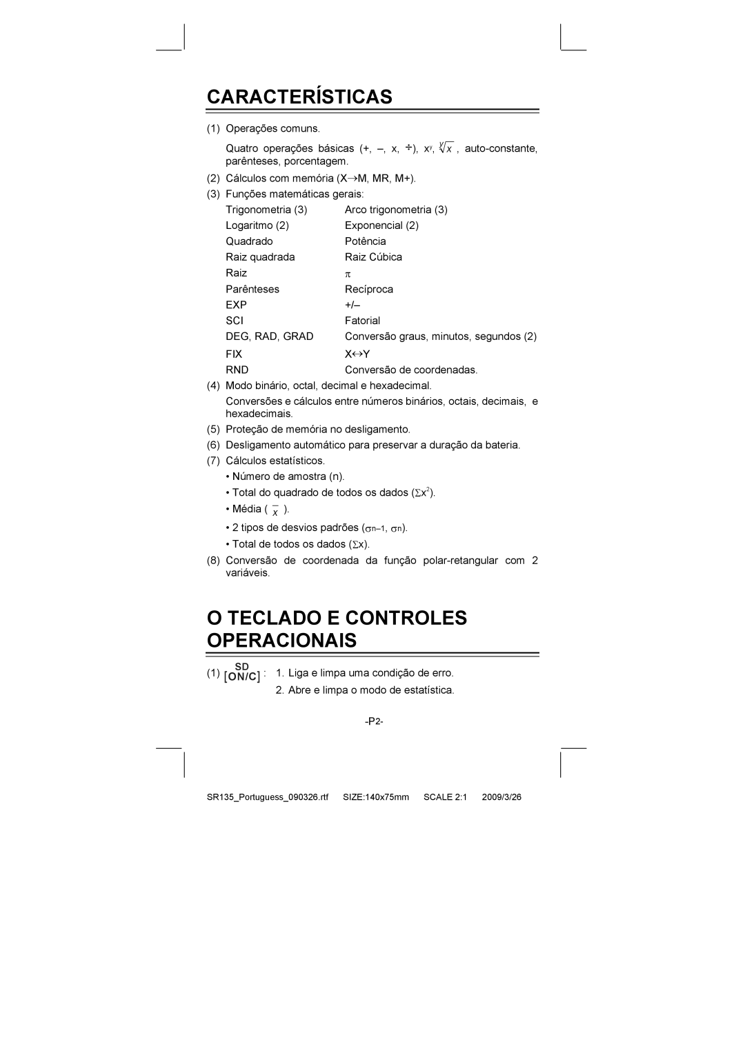 Citizen Systems SR-135N manual Características, Teclado E Controles Operacionais 