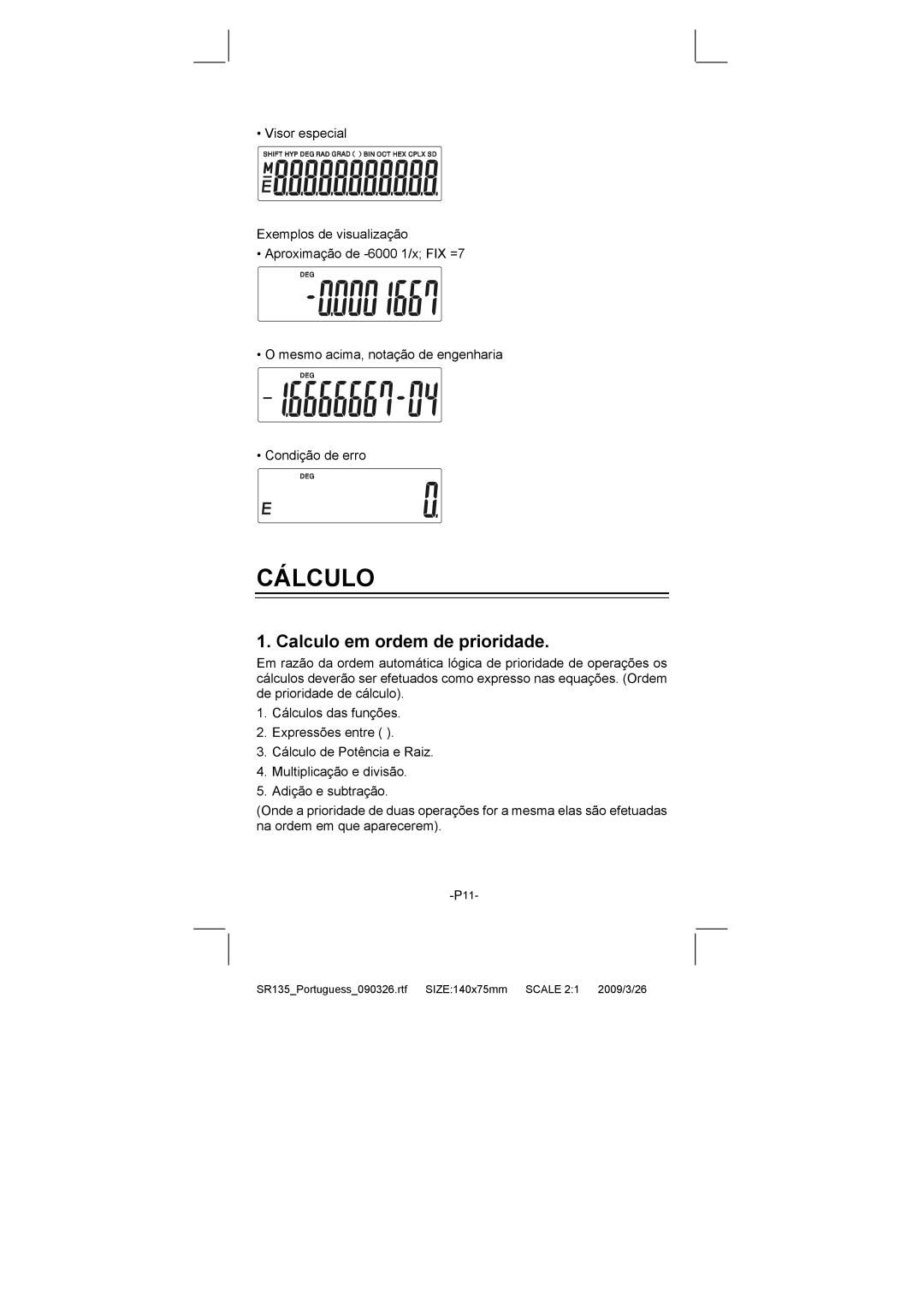 Citizen Systems SR-135N manual Cálculo, Calculo em ordem de prioridade 