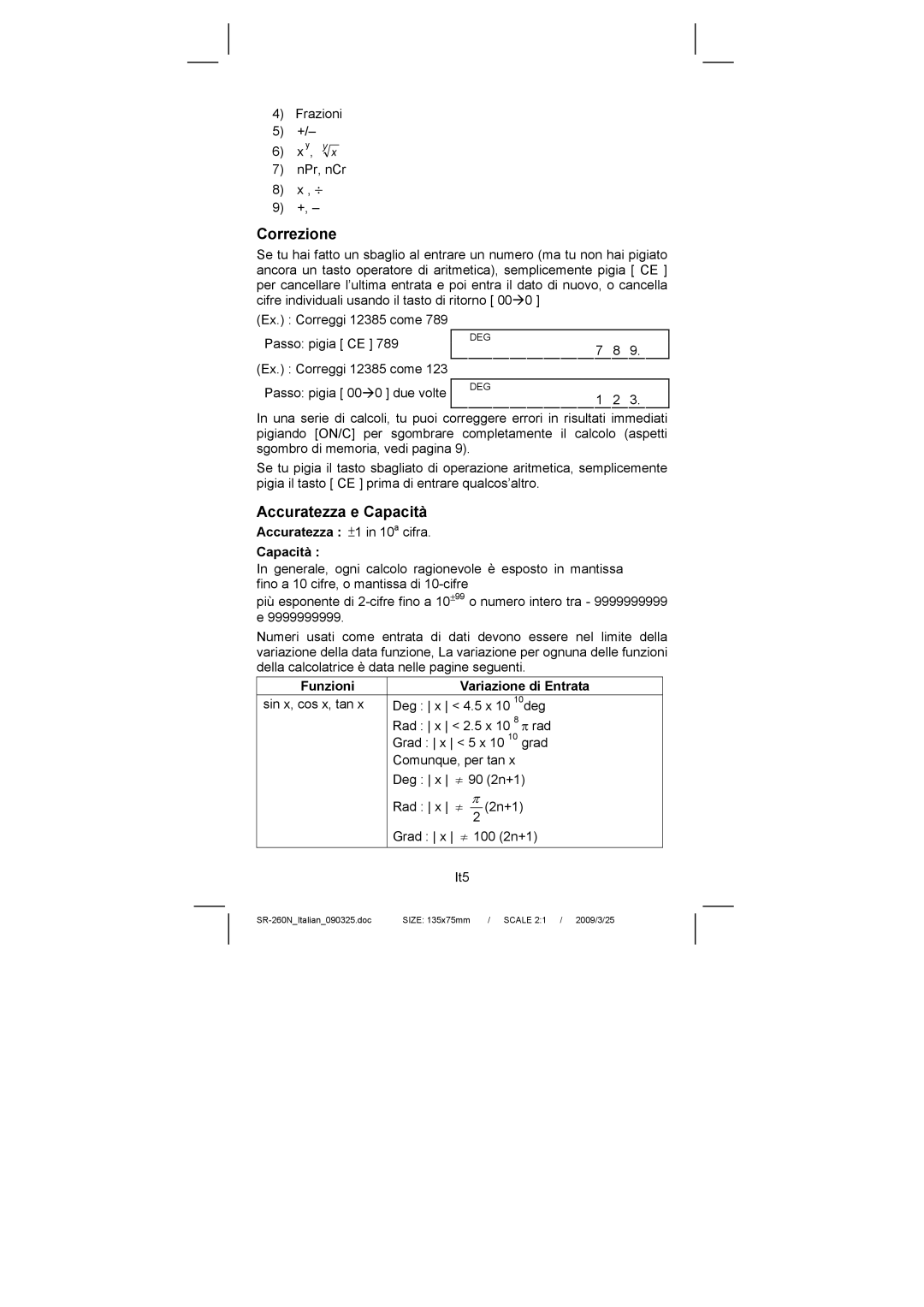 Citizen Systems SR-260N manual Correzione, Accuratezza e Capacità, Accuratezza ±1 in 10a cifra Capacità 