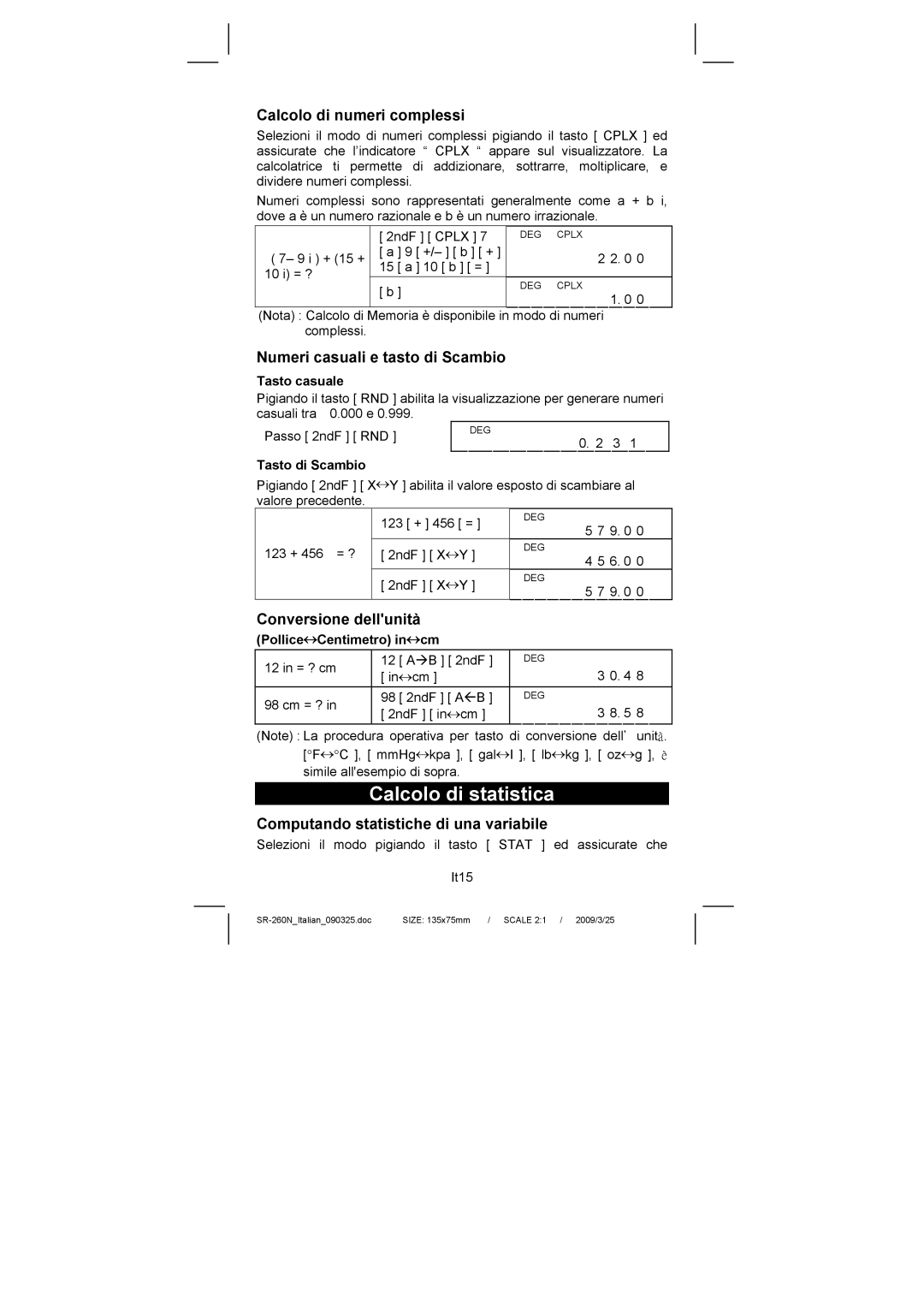 Citizen Systems SR-260N manual Calcolo di statistica, Calcolo di numeri complessi, Numeri casuali e tasto di Scambio 