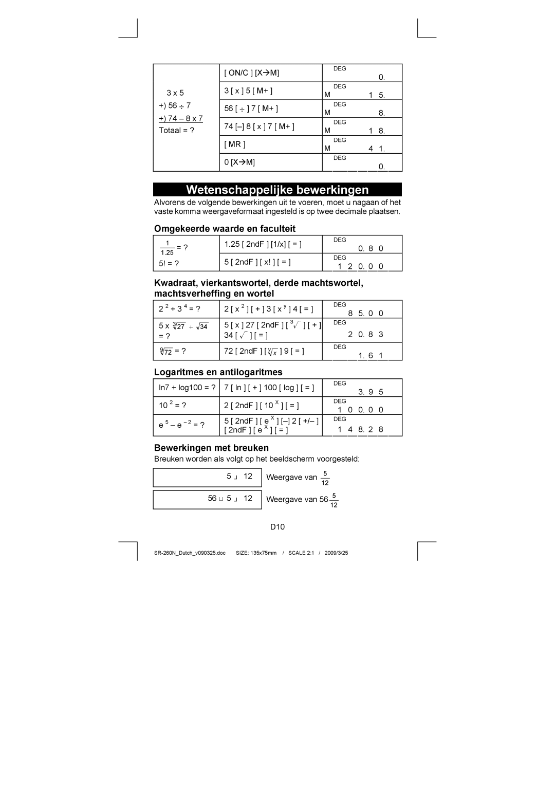 Citizen Systems SR-260N manual Wetenschappelijke bewerkingen, Omgekeerde waarde en faculteit, Logaritmes en antilogaritmes 