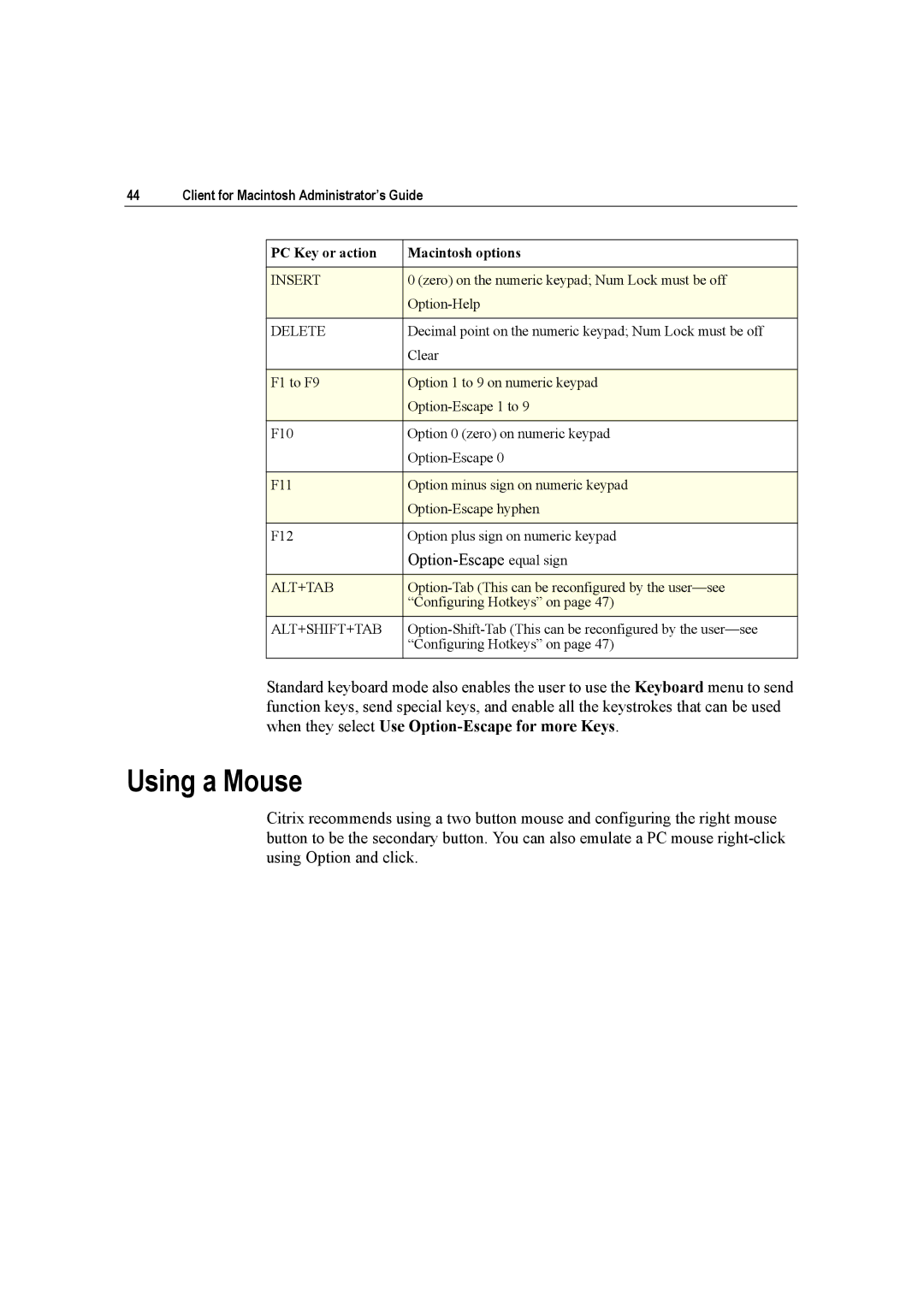 Citrix Systems 10 manual Using a Mouse, Option-Escapeequal sign 