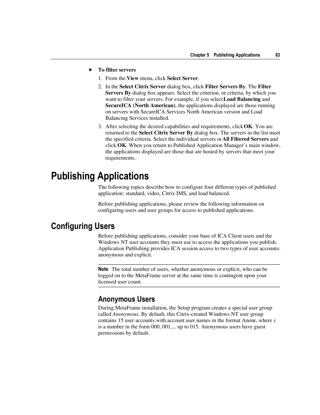 Citrix Systems 1.8 manual 3XEOLVKLQJ$SSOLFDWLRQV, RQILJXULQJ8VHUV, $QRQ\PRXV8VHUV, To filter servers 