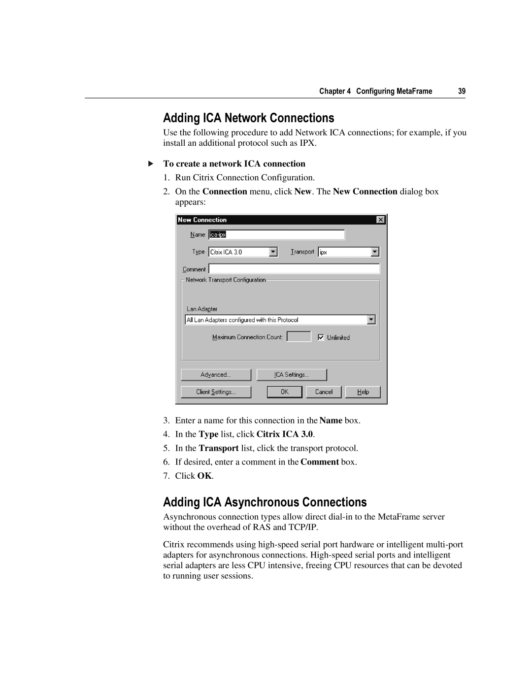 Citrix Systems 1.8 manual $GGLQJ,&$1HWZRUN&RQQHFWLRQV, $Gglqj,&$$V\Qfkurqrxv&Rqqhfwlrqv, To create a network ICA connection 