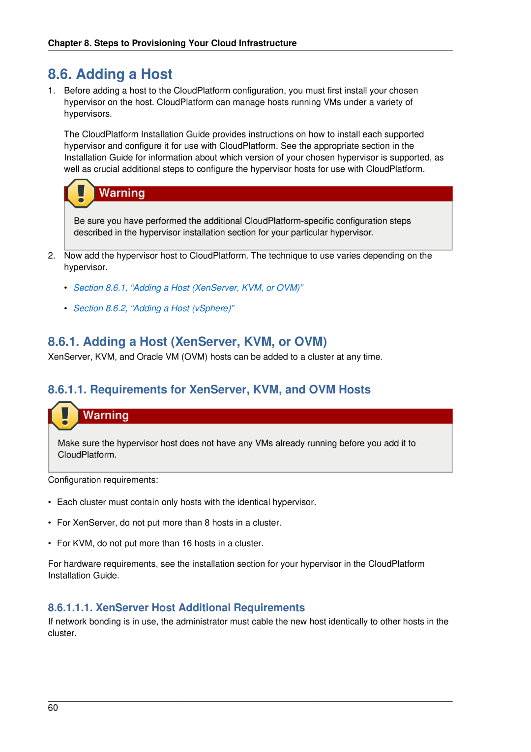 Citrix Systems 4.2 manual Adding a Host XenServer, KVM, or OVM, Requirements for XenServer, KVM, and OVM Hosts Warning 