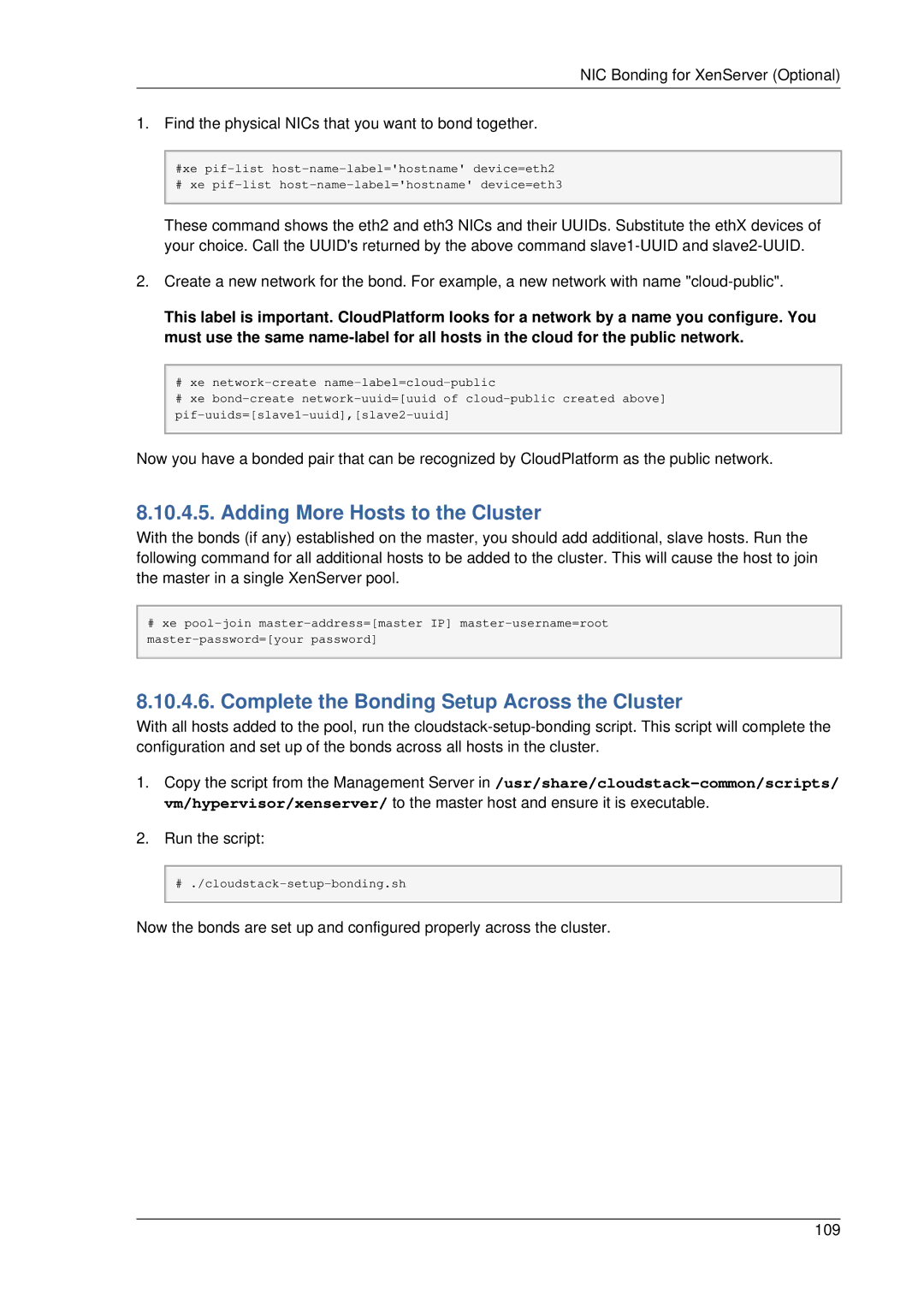 Citrix Systems 4.2 manual Adding More Hosts to the Cluster, Complete the Bonding Setup Across the Cluster 