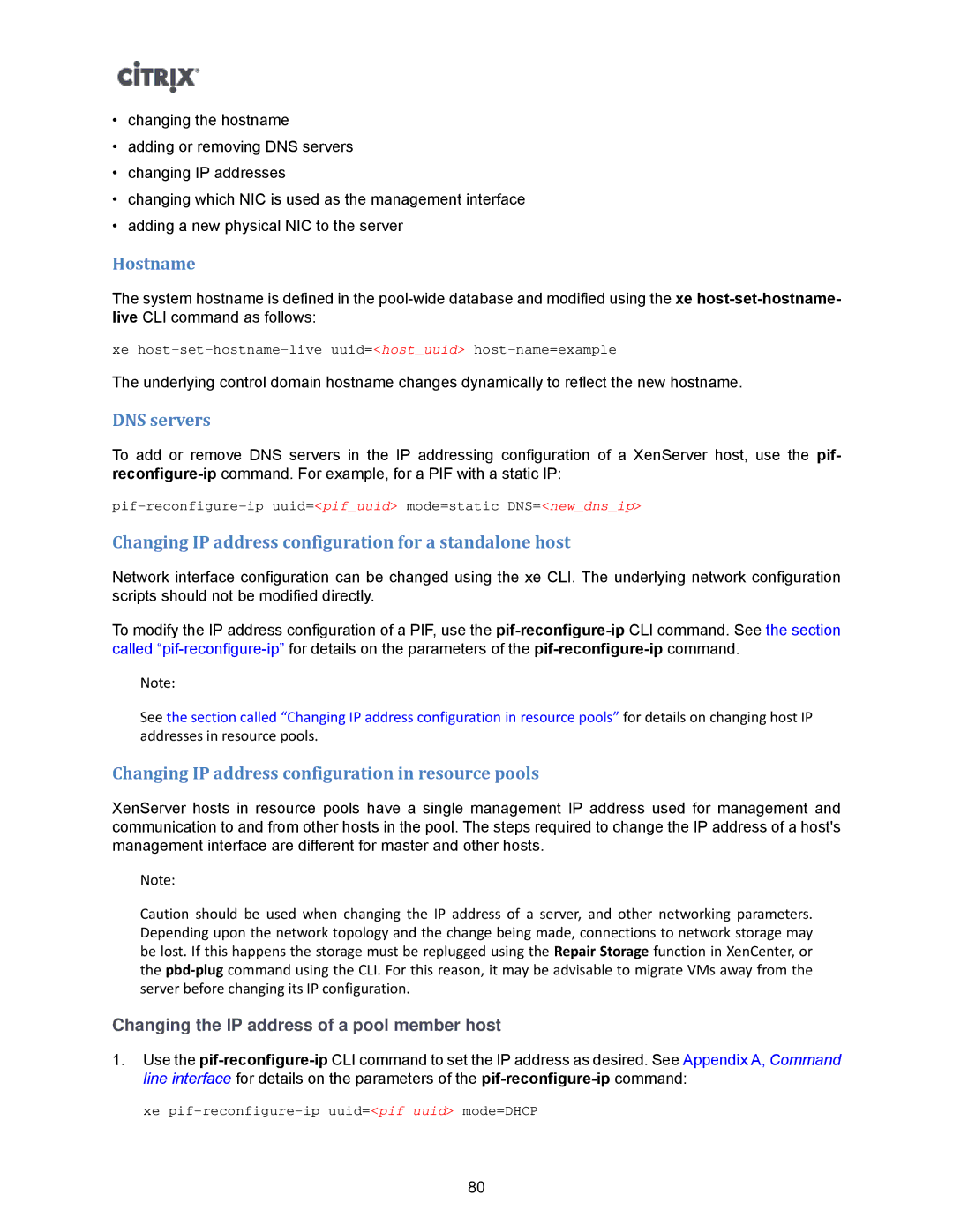 Citrix Systems 5.6 manual Hostname, DNS servers, Changing IP address configuration for a standalone host 