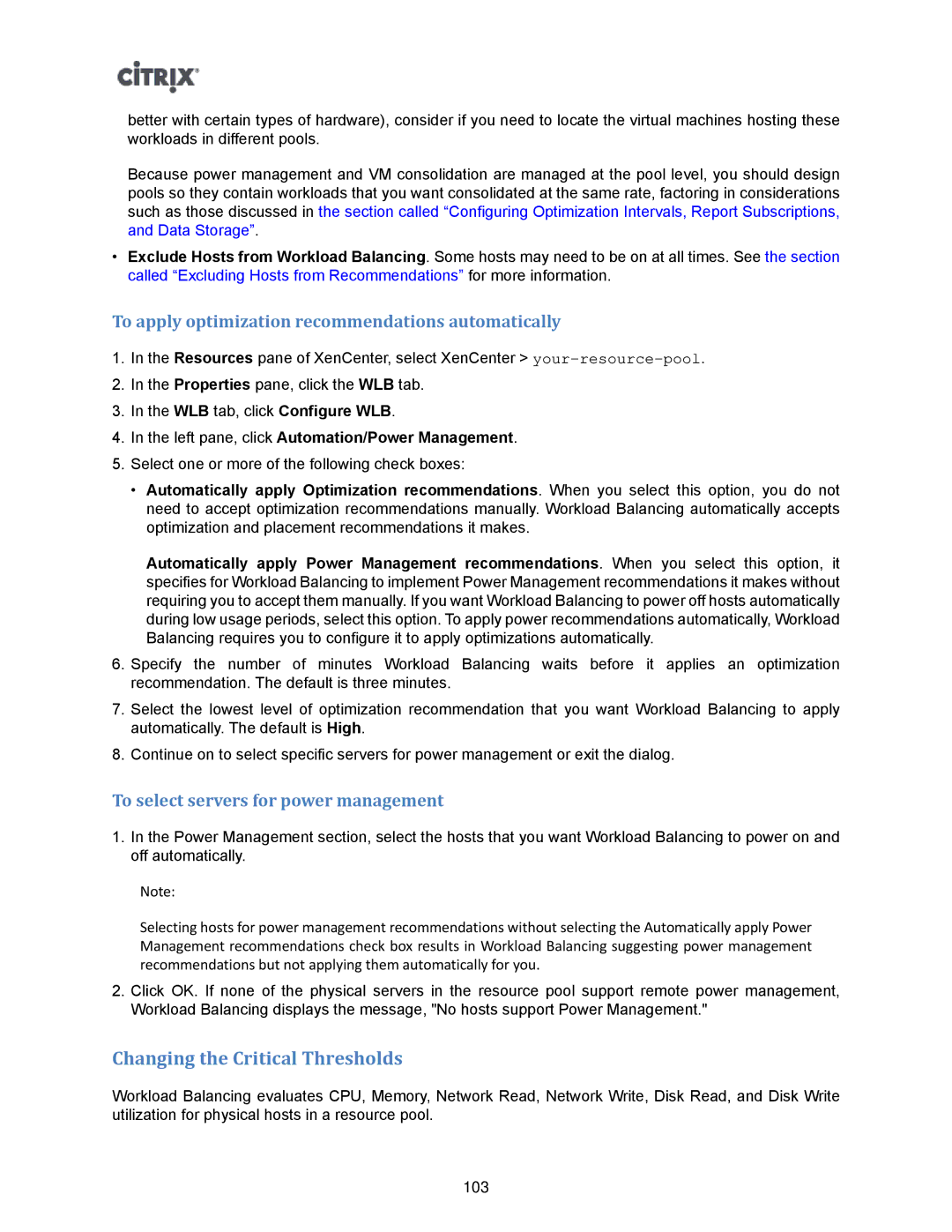 Citrix Systems 5.6 manual Changing the Critical Thresholds, To apply optimization recommendations automatically 