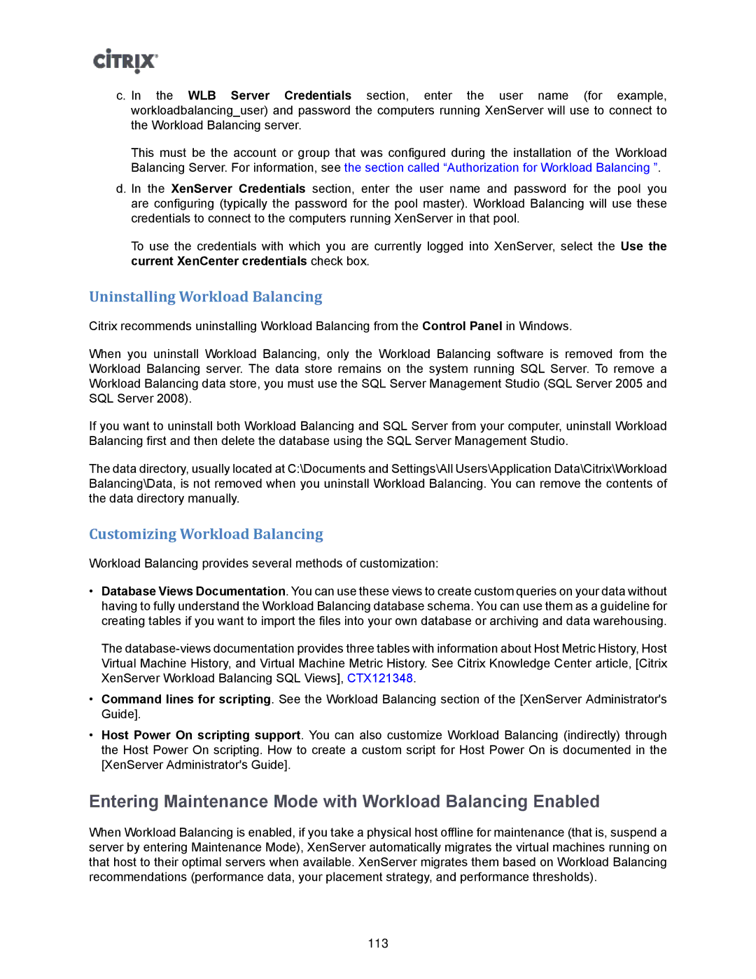 Citrix Systems 5.6 manual Entering Maintenance Mode with Workload Balancing Enabled, Uninstalling Workload Balancing 