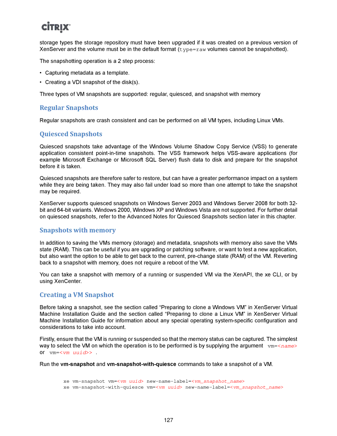 Citrix Systems 5.6 manual Regular Snapshots, Quiesced Snapshots, Snapshots with memory, Creating a VM Snapshot 