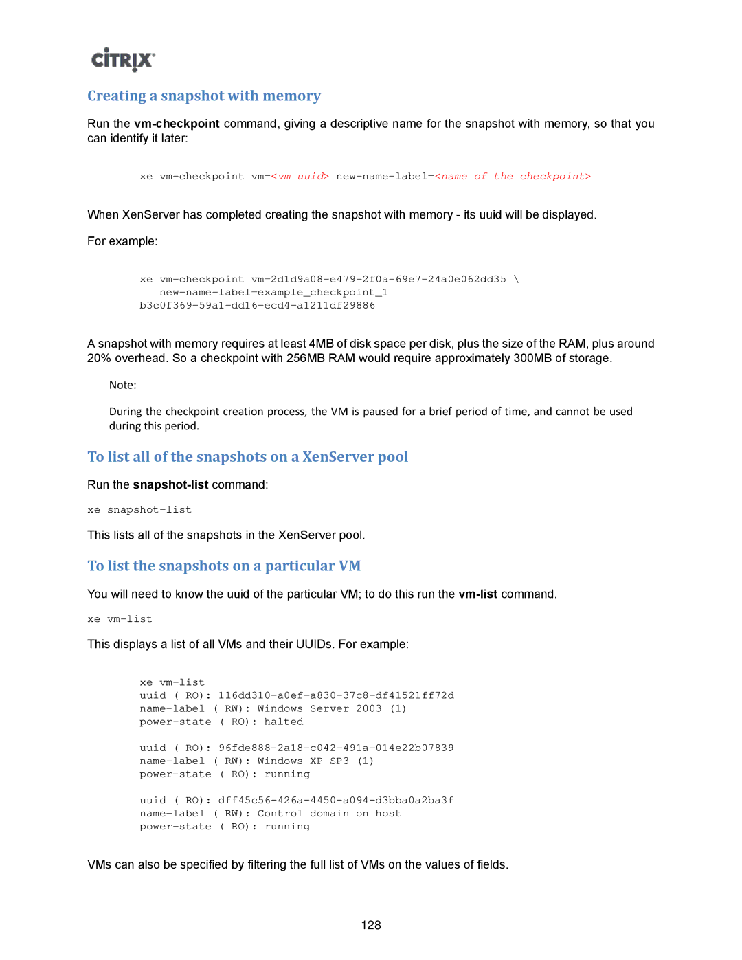 Citrix Systems 5.6 manual Creating a snapshot with memory, To list all of the snapshots on a XenServer pool 