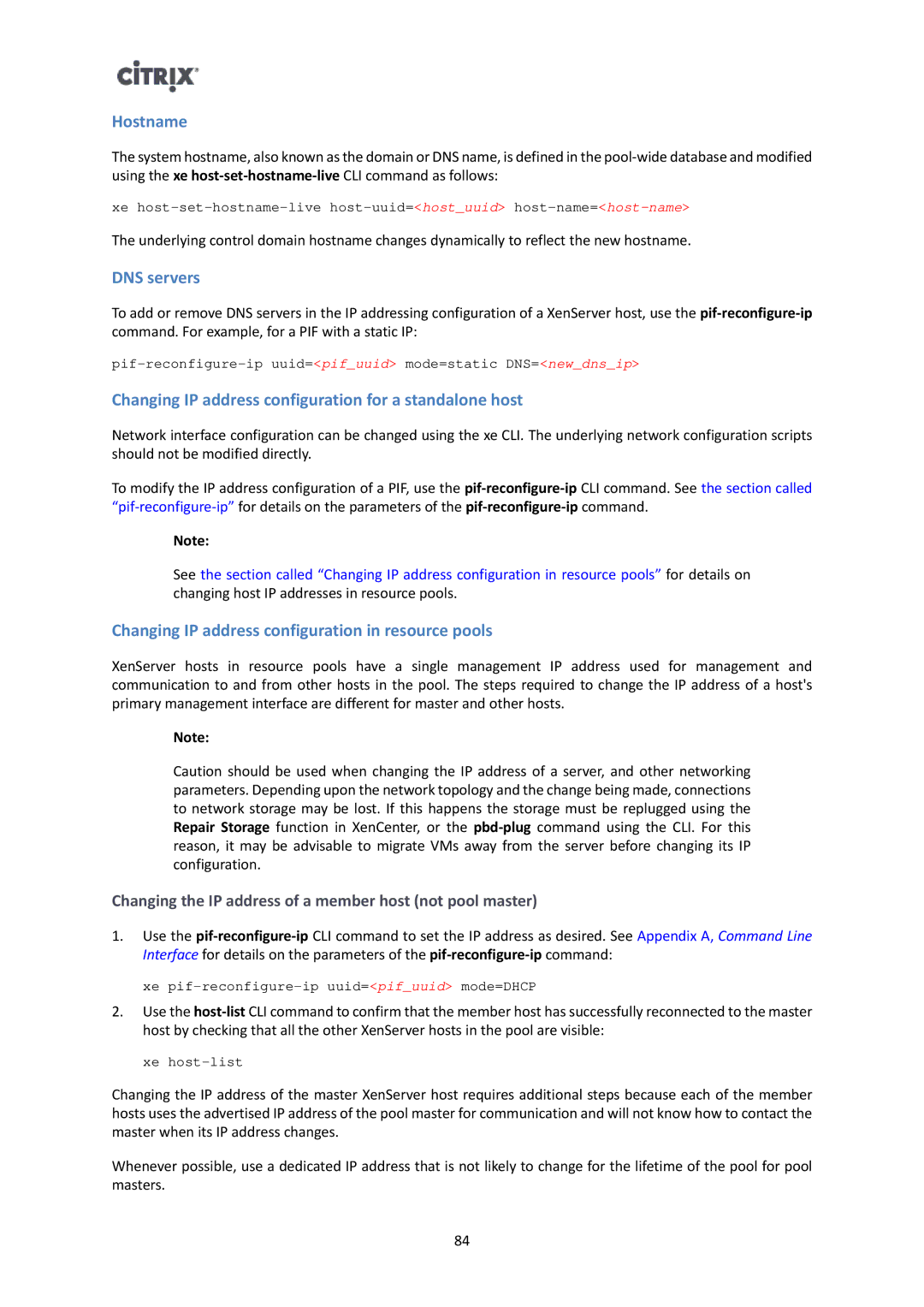 Citrix Systems 6 manual Hostname, DNS servers, Changing IP address configuration for a standalone host 