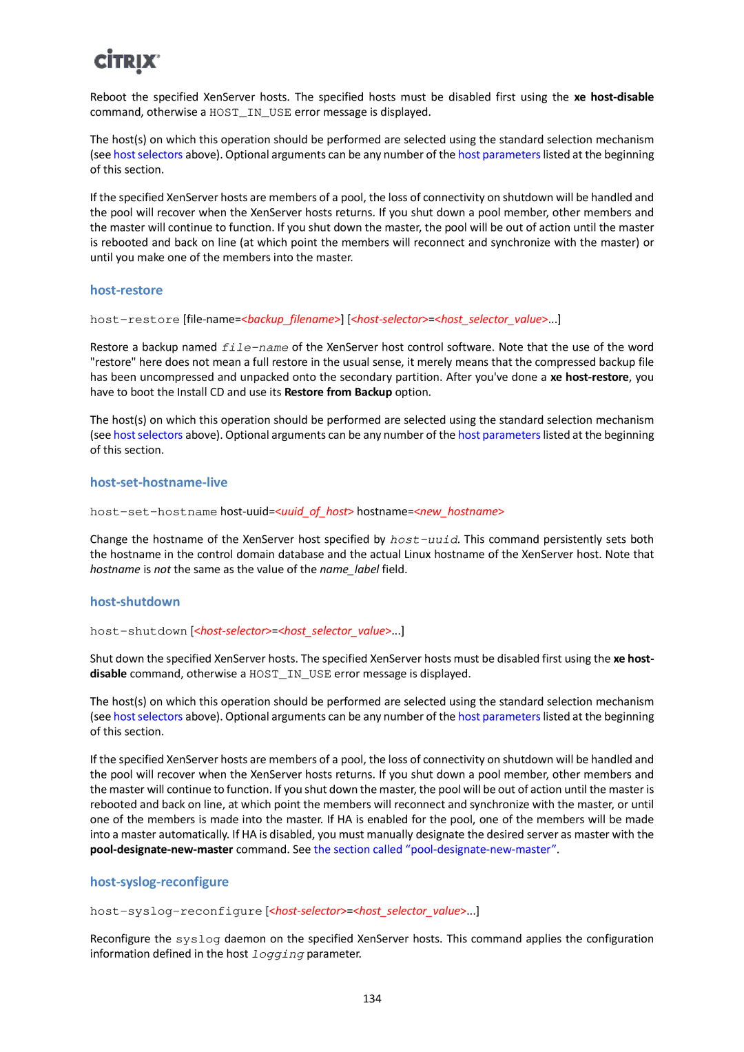 Citrix Systems 6 manual Host-restore, Host-set-hostname-live, Host-shutdown, Host-syslog-reconfigure 