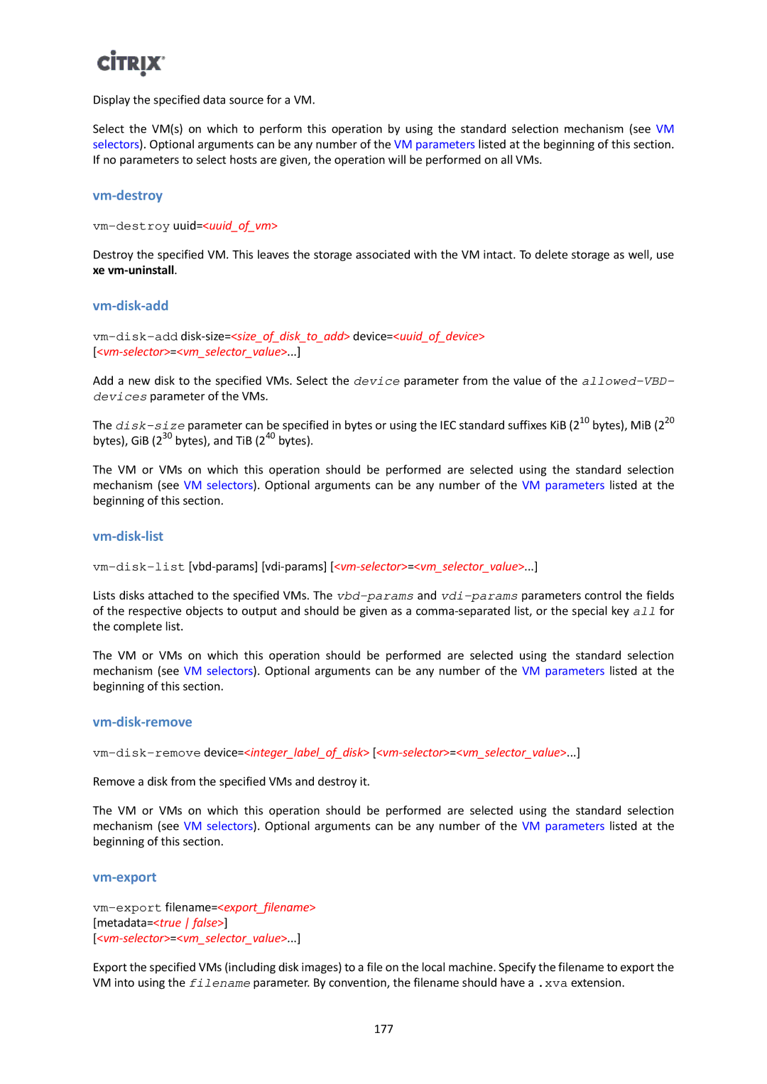 Citrix Systems 6 manual Vm-destroy, Vm-disk-add, Vm-disk-list, Vm-disk-remove, Vm-export 