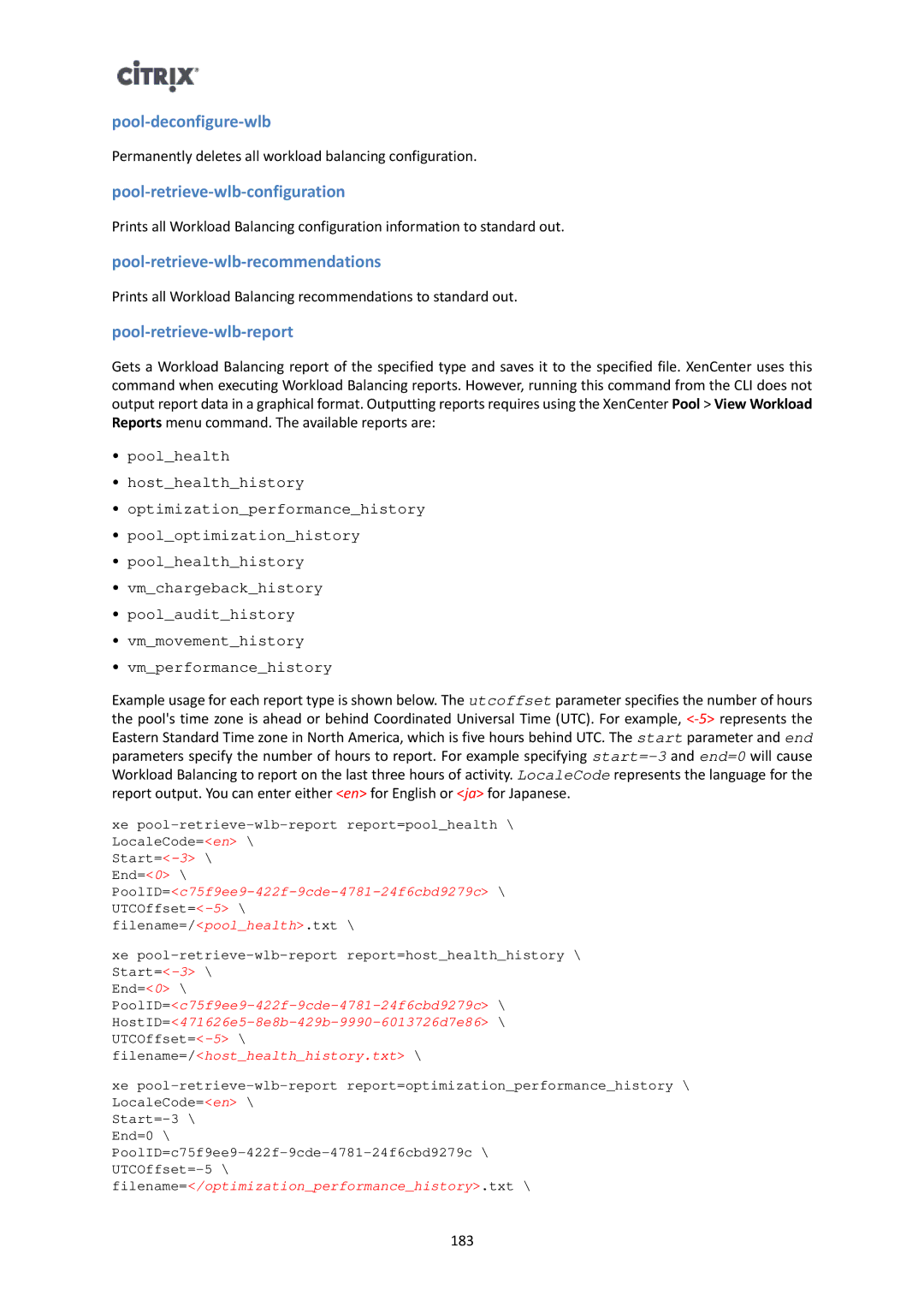 Citrix Systems 6 manual Pool-deconfigure-wlb, Pool-retrieve-wlb-configuration, Pool-retrieve-wlb-recommendations 