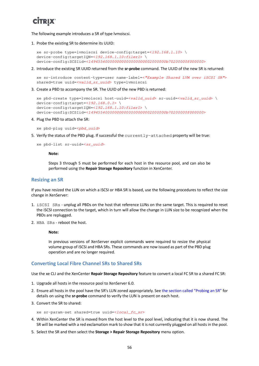 Citrix Systems 6 manual Resizing an SR, Converting Local Fibre Channel SRs to Shared SRs 