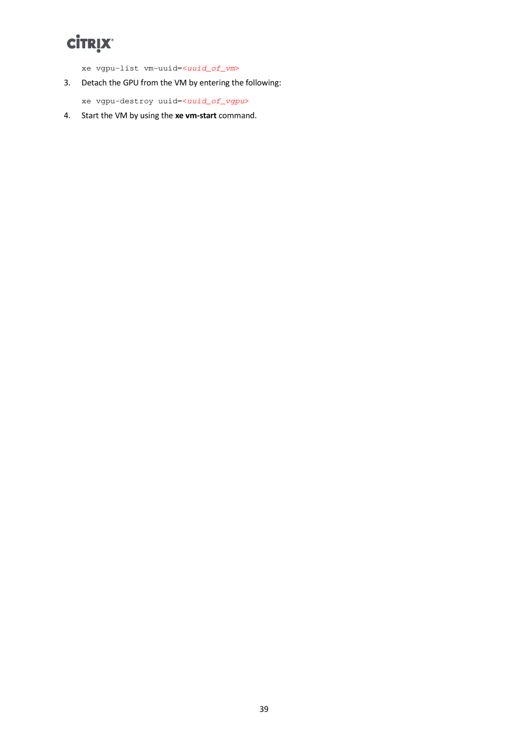 Citrix Systems 6.2.0 manual Detach the GPU from the VM by entering the following 