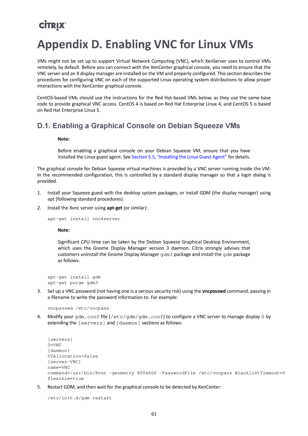 Citrix Systems 6.2.0 manual Appendix D. Enabling VNC for Linux VMs, Enabling a Graphical Console on Debian Squeeze VMs 