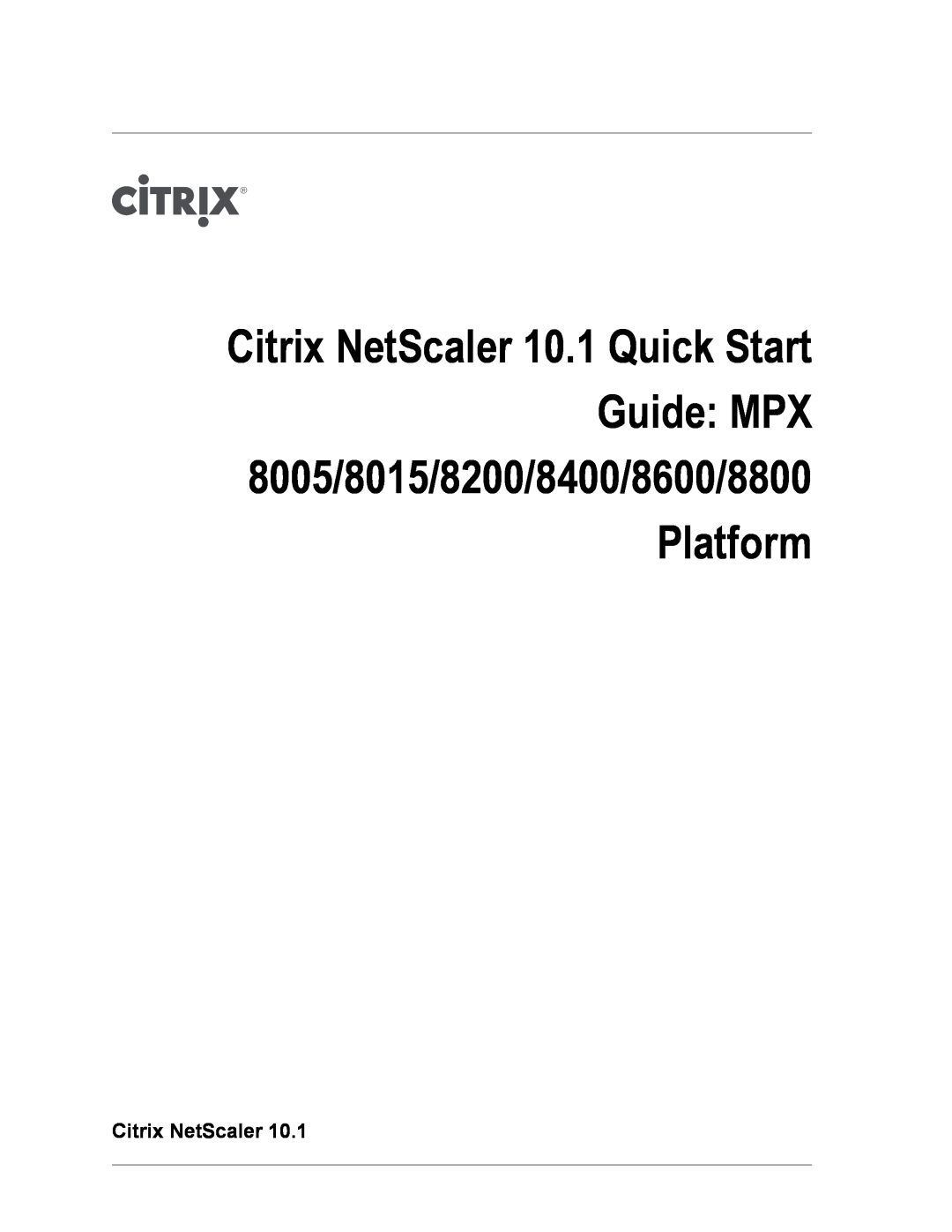 Citrix Systems 8600, 8800, 8200, 8005, 8400, 8015 quick start Citrix NetScaler 