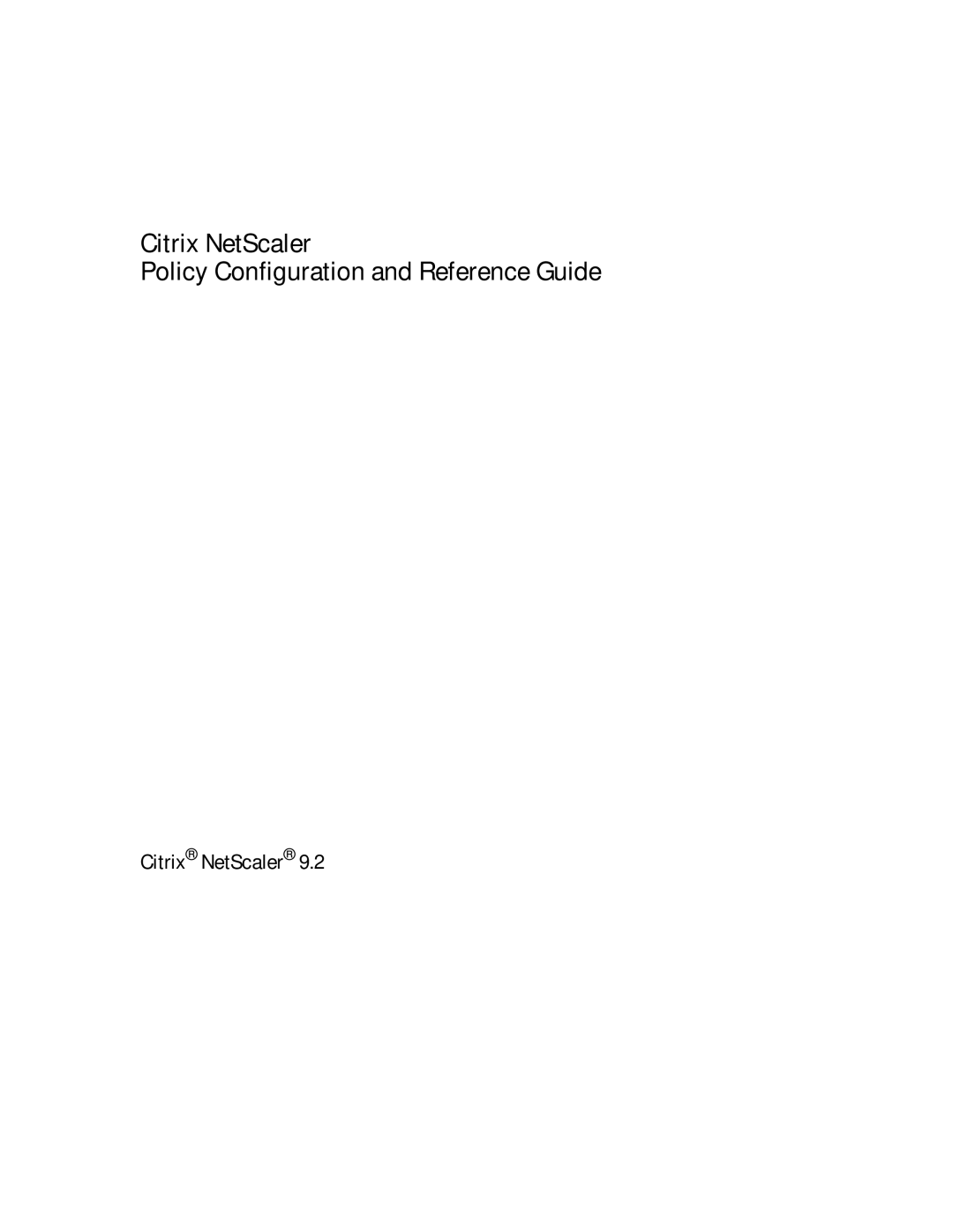 Citrix Systems 9.2 manual Citrix NetScaler Policy Configuration and Reference Guide 