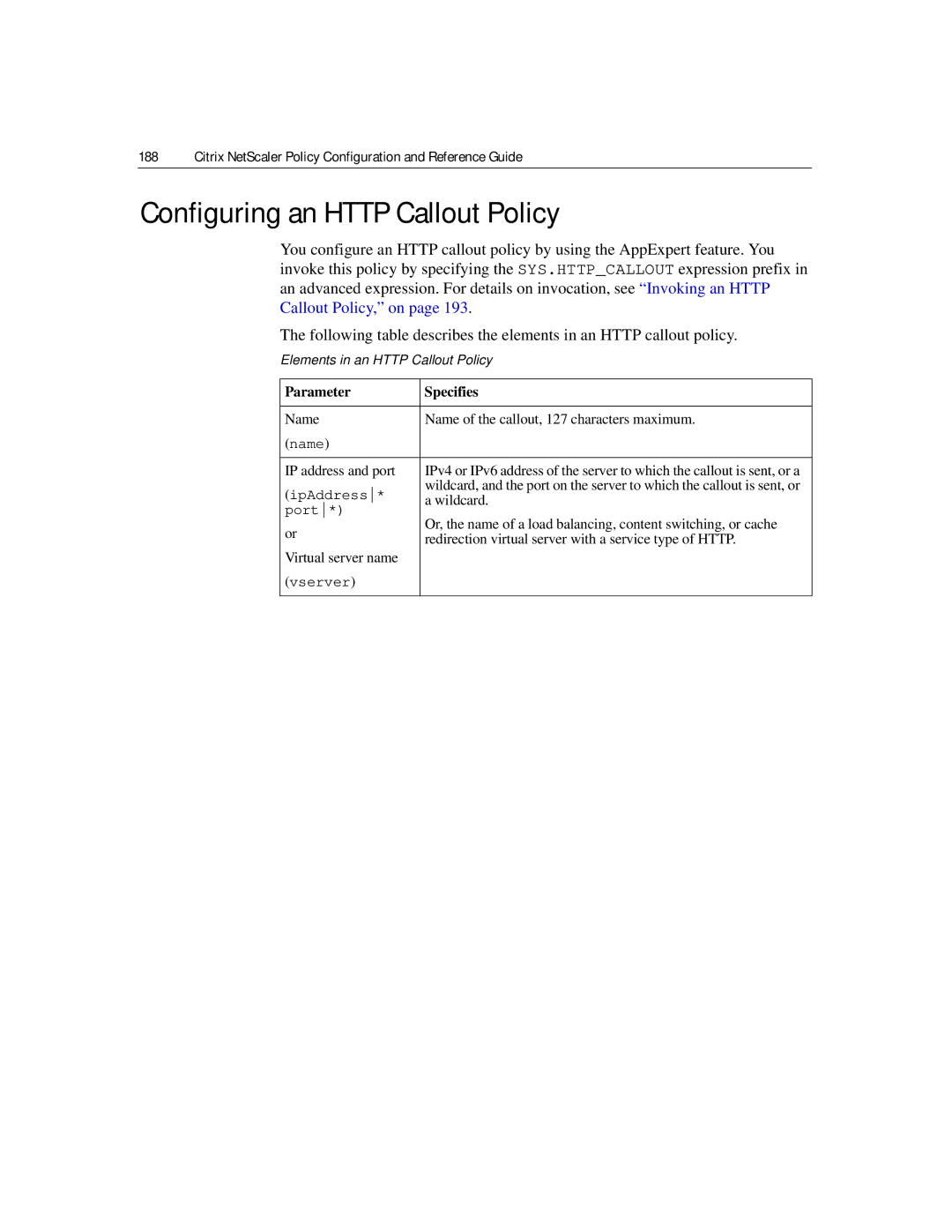 Citrix Systems 9.2 manual Configuring an Http Callout Policy, Elements in an Http Callout Policy, Parameter Specifies 