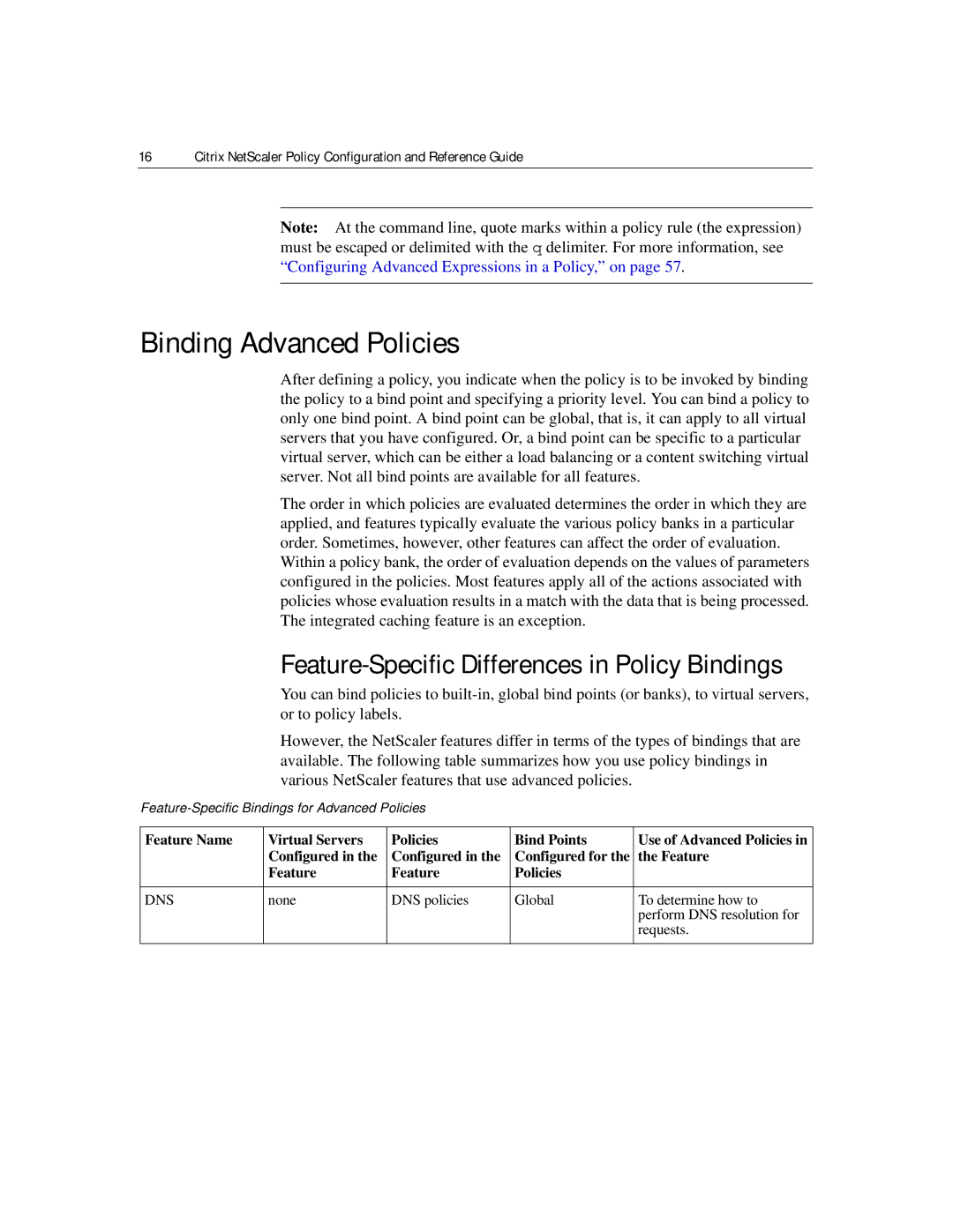 Citrix Systems 9.2 manual Binding Advanced Policies, Feature-Specific Differences in Policy Bindings 