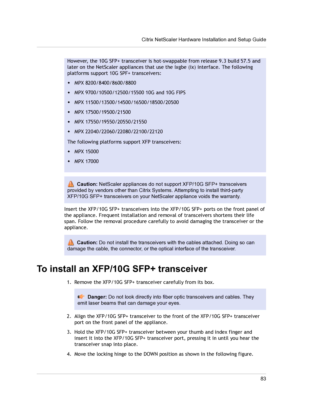 Citrix Systems 9.3 setup guide To install an XFP/10G SFP+ transceiver 