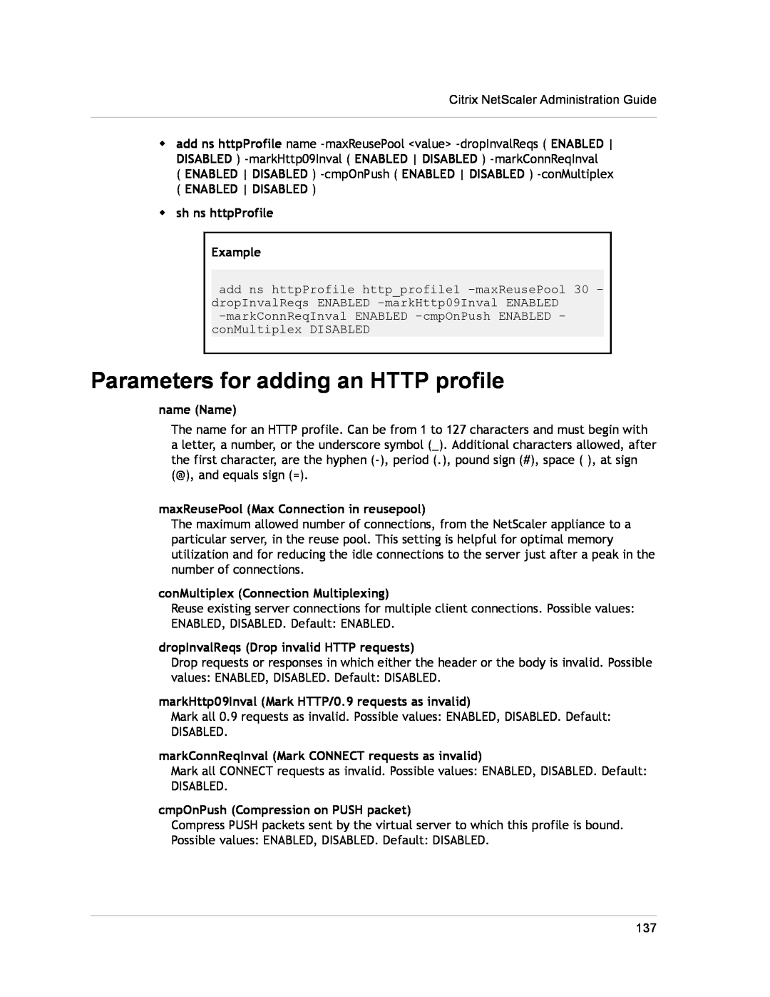 Citrix Systems CITRIX NETSCALER 9.3 Parameters for adding an HTTP profile, ENABLED DISABLED w sh ns httpProfile Example 