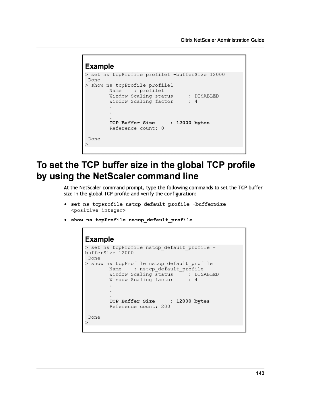 Citrix Systems CITRIX NETSCALER 9.3 manual Example, 12000, bytes, TCP Buffer Size, w show ns tcpProfile nstcpdefaultprofile 