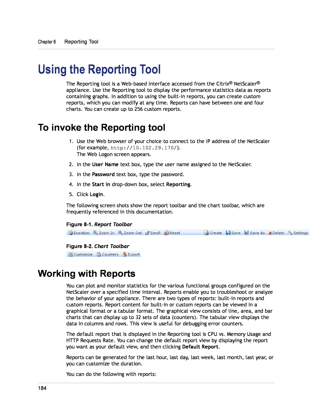 Citrix Systems CITRIX NETSCALER 9.3 manual Using the Reporting Tool, To invoke the Reporting tool, Working with Reports 