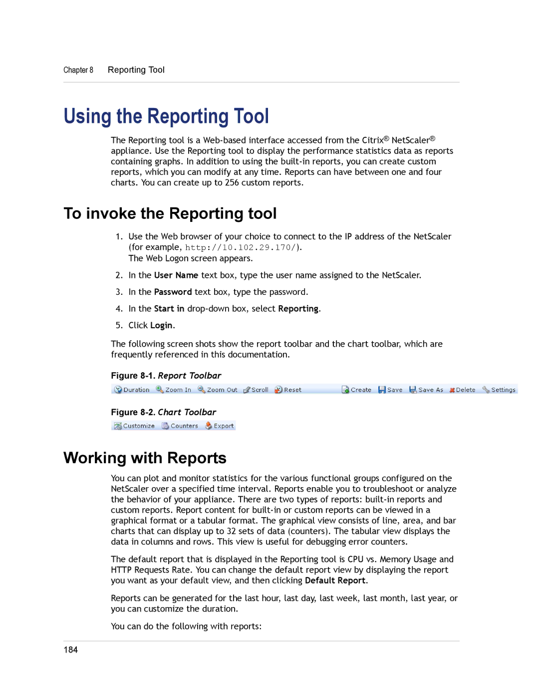 Citrix Systems CITRIX NETSCALER 9.3 manual Using the Reporting Tool, To invoke the Reporting tool, Working with Reports 