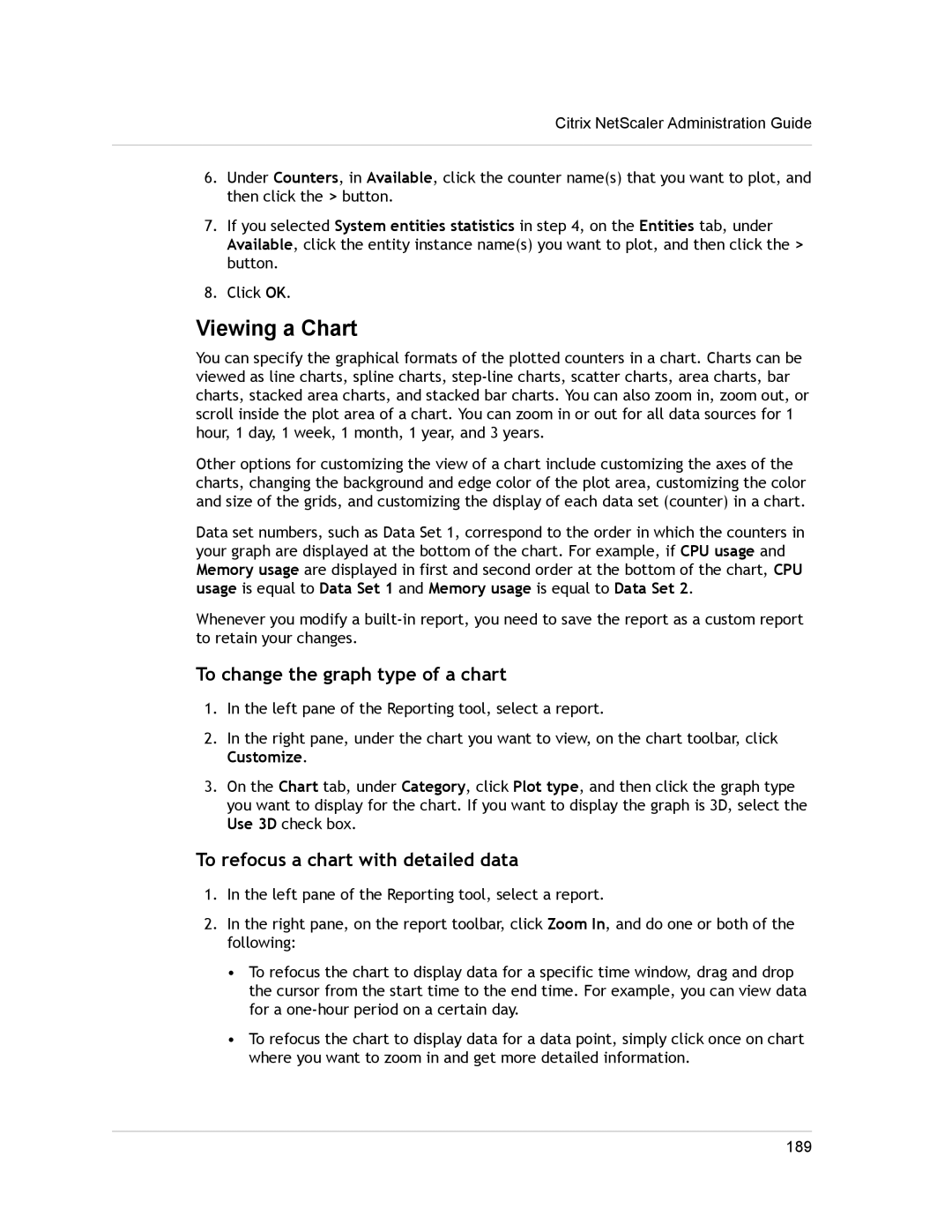 Citrix Systems CITRIX NETSCALER 9.3 manual Viewing a Chart, To change the graph type of a chart 