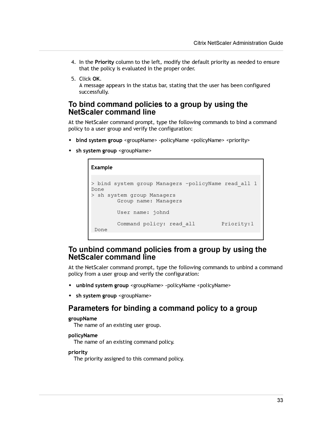 Citrix Systems CITRIX NETSCALER 9.3 Parameters for binding a command policy to a group, Sh system group groupName Example 