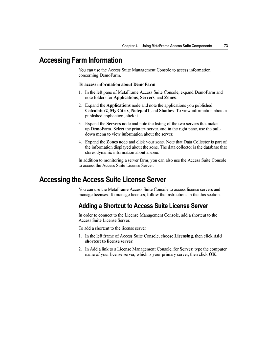 Citrix Systems MetaFrame Presentation Server manual Accessing Farm Information, Accessing the Access Suite License Server 