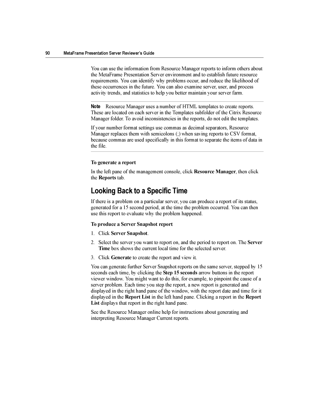 Citrix Systems MetaFrame Presentation Server manual Looking Back to a Specific Time, To generate a report 