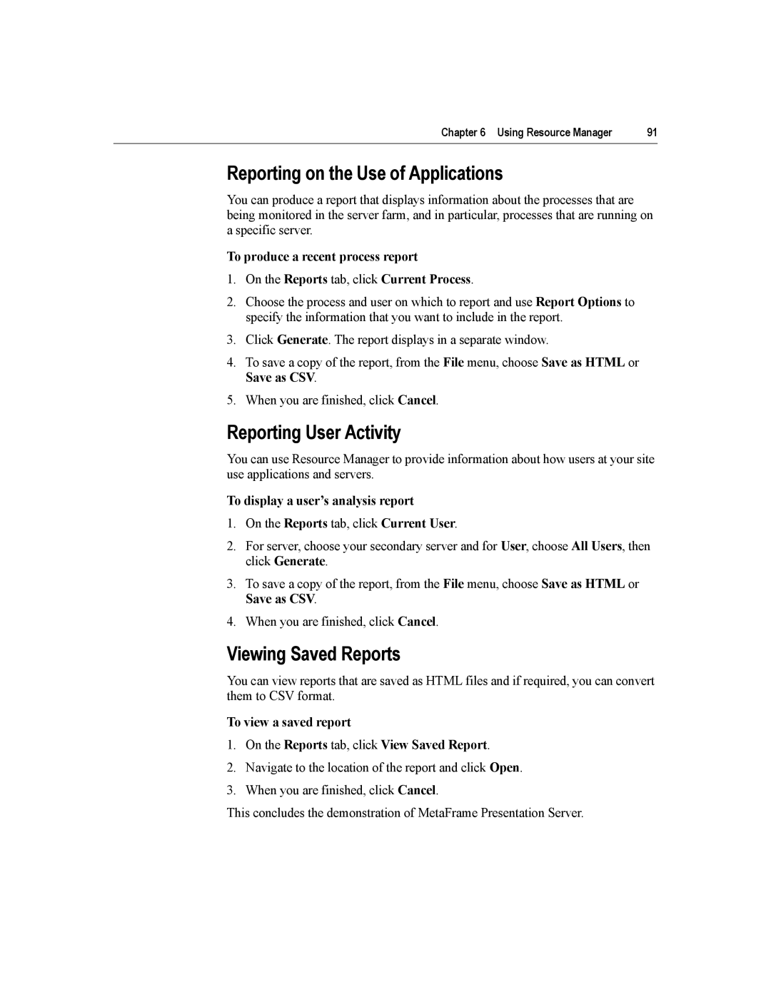 Citrix Systems MetaFrame Presentation Server manual Reporting on the Use of Applications, Reporting User Activity 