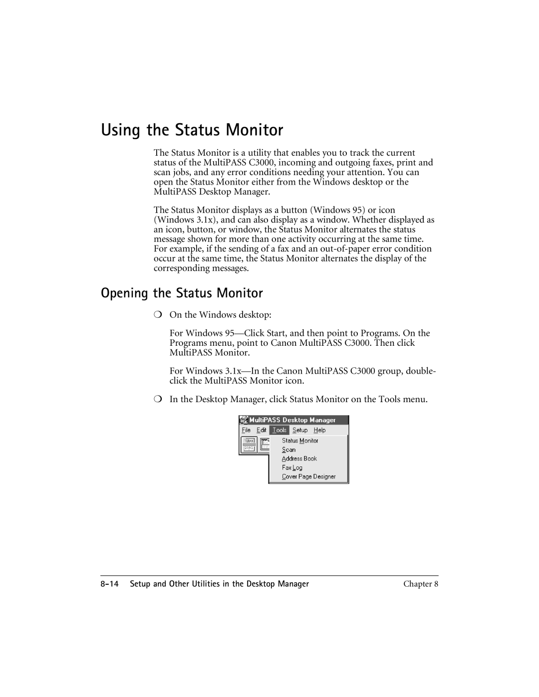 CK Electric Part C3000 manual Using the Status Monitor, Opening the Status Monitor 