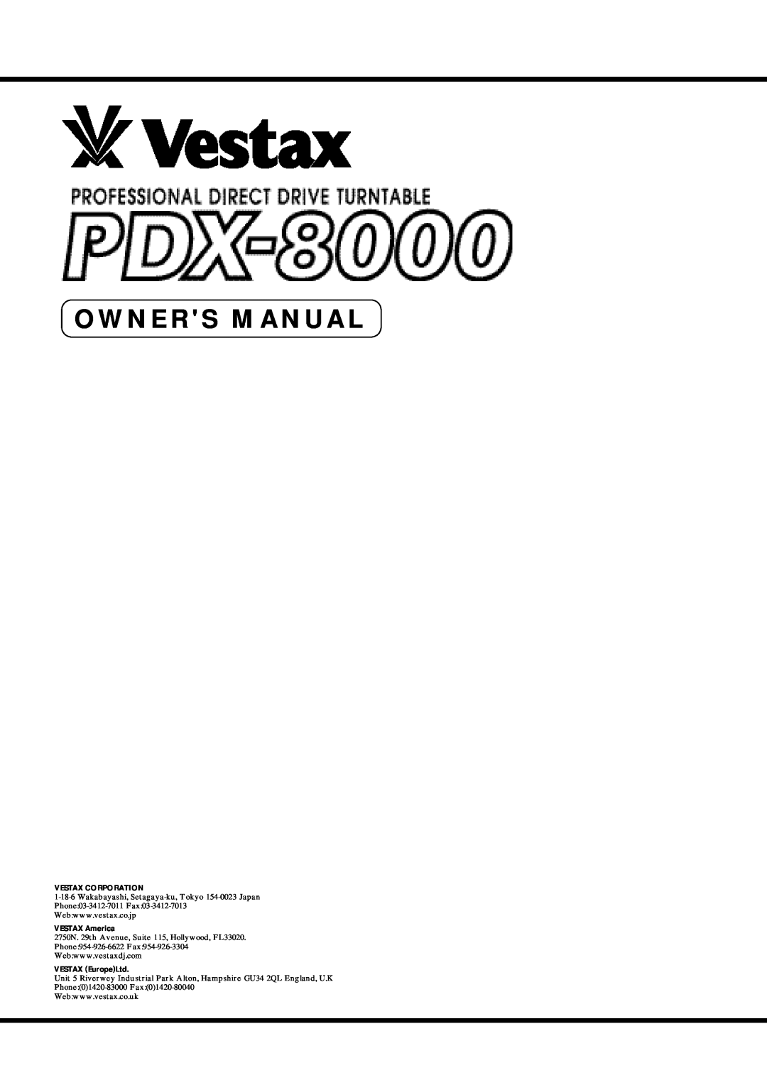 CK Electric Part PDX-8000 owner manual Owners Manual, Vestax Corporation, Phone 03-3412-7011 Fax, VESTAX America 