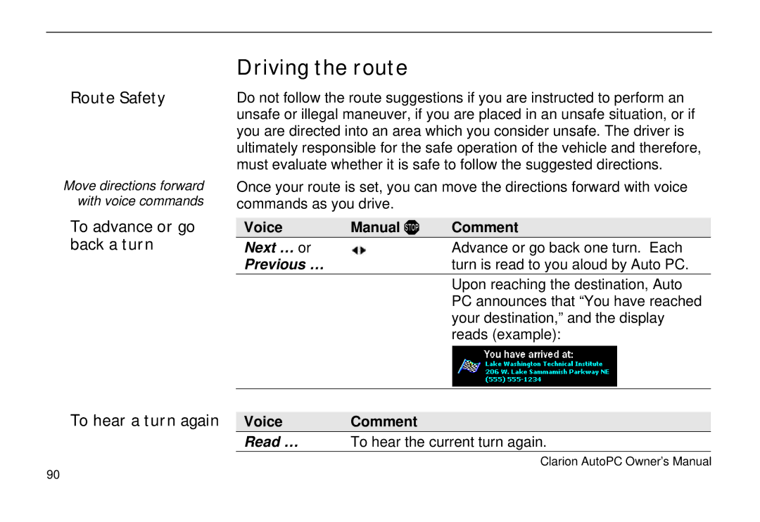 Clarion 310C owner manual Driving the route, Route Safety, To advance or go back a turn, To hear a turn again 