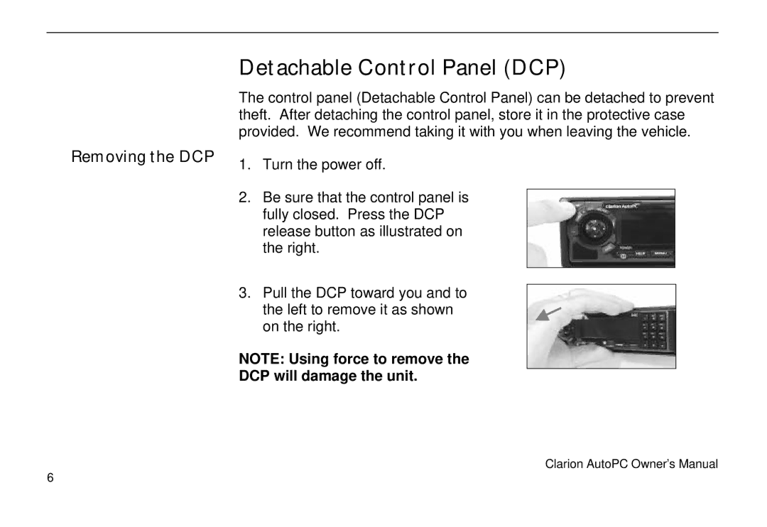 Clarion 310C owner manual Detachable Control Panel DCP, Removing the DCP, DCP will damage the unit 