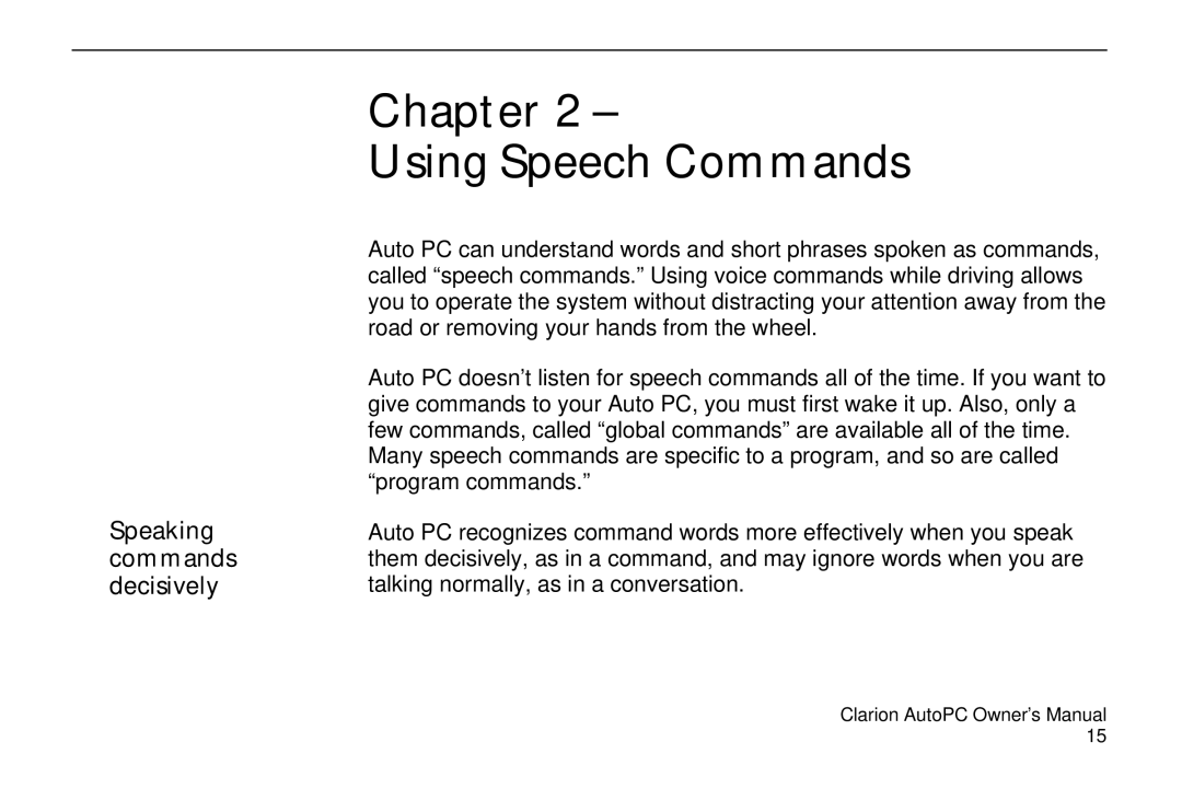 Clarion 310C owner manual Using Speech Commands, Speaking, Decisively 