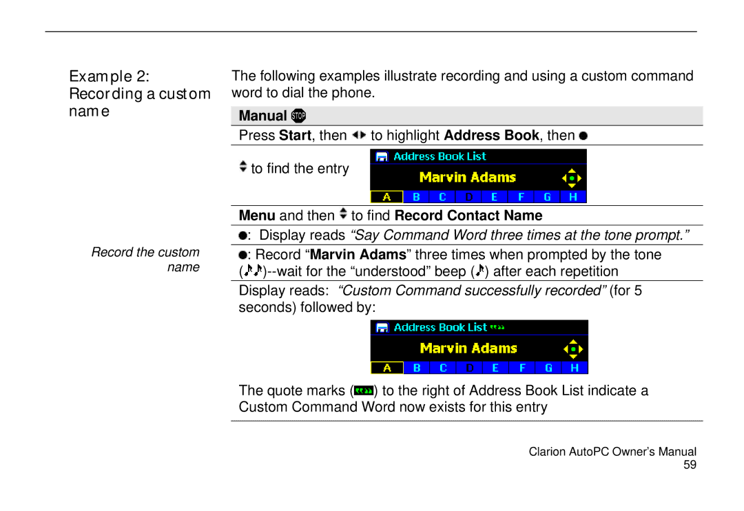 Clarion 310C owner manual Example 2 Recording a custom name, Menu and then to find Record Contact Name 