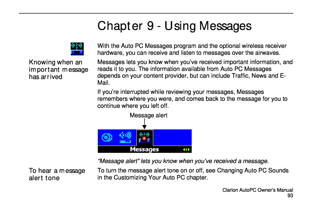 Clarion 310C owner manual Using Messages, Knowing when an important message has arrived, To hear a message alert tone 