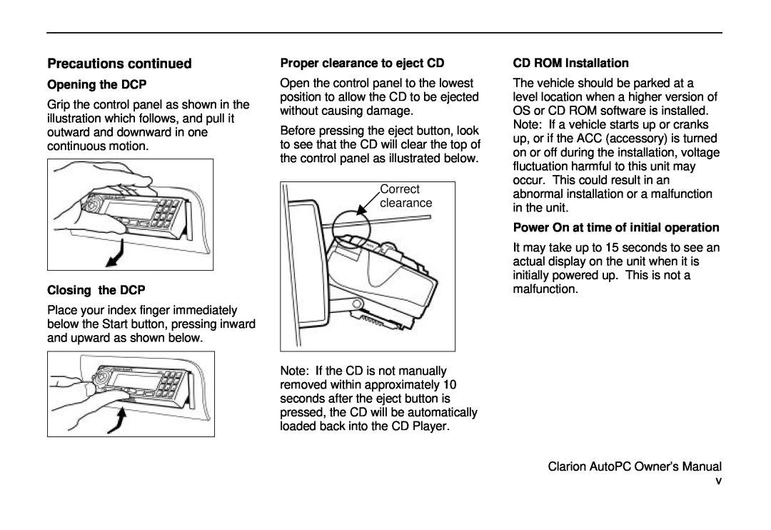 Clarion 310C Precautions continued, Opening the DCP, Closing the DCP, Proper clearance to eject CD, CD ROM Installation 