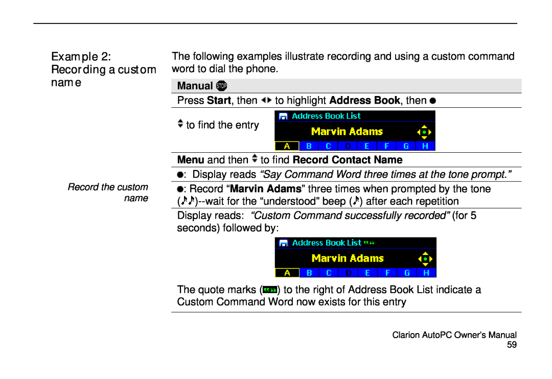 Clarion 310C owner manual Example 2 Recording a custom name, Menu and then to find Record Contact Name, Manual 